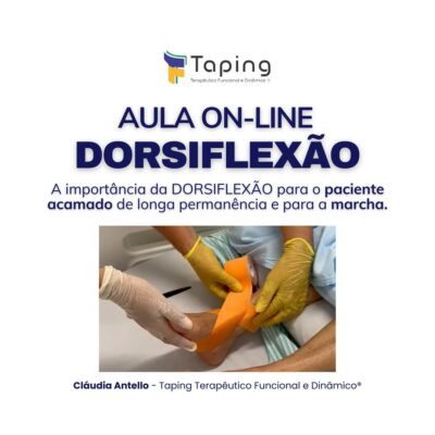 AULA ONLINE A IMPORTÂNCIA DA DORSIFLEXÃO EM PACIENTES ACAMADOS E PARA A MARCHA